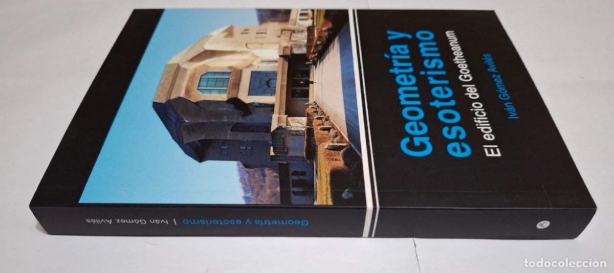 Libros: IV&Aacute;N G&Oacute;MEZ AVIL&Eacute;S: GEOMETR&Iacute;A Y ESOTERISMO. EL EDIFICIO DEL GOETHEANUM - Foto 6