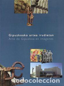 Libros: Arte de Gipuzkoa en im&aacute;genes - Foto 1