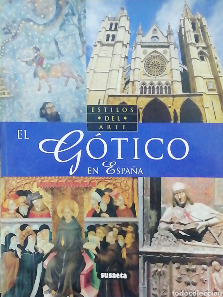 Libros: EL GOTICO EN ESPA&Ntilde;A. ESTILOS DEL ARTE - Foto 1