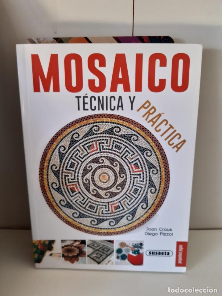 Libros: MOSAICO TECNICA Y PRACTICA - Foto 1