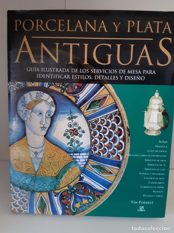 Libros: PORCELANAS Y PLATAS ANTIGUAS TIM FORREST - Foto 1