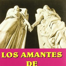 Libros: LOS AMANTES DE TERUEL JOSE LUIS SOTOCA. Lote 324071563