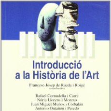 Libros: INTRODUCCIO A LA HISTORIA DE L'ART FRANCESC JOSEP DE RUEDA ROIGE. Lote 343654038