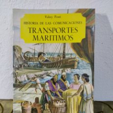 Libros: LIBRO TRANSPORTES MARINOS ,HISTORIA DE LAS COMUNICACIONES. Lote 374098389