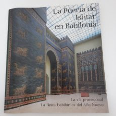 Libros: LA PUERTA DE ISHTAR EN BABILONIA. Lote 379821564