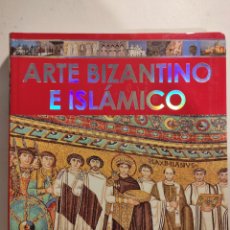 Libros: ARTE BIZANTINO E ISLÁMICO. Lote 395627259