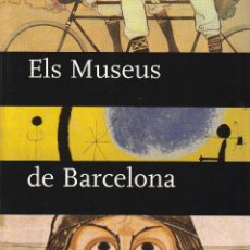 Libros: ELS MUSEUS DE BARCELONA. GUIA.