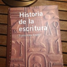 Libros: LOUIS JEAN CALVET HISTORIA DE LA ESCRITURA: DE MESOPOTAMIA HASTA NUESTROS DÍAS PAIDOS ORÍGENES