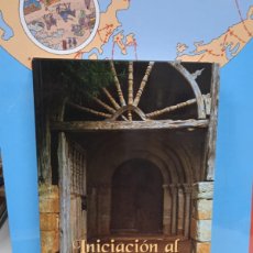 Libros: INICIACION AL ARTE ROMANICO -VV.AA. (B)