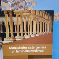 Libros: MONASTERIOS CISTERCIENSES EN LA ESPAÑA MEDIEVAL. (B)