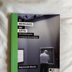 Libros: RAYMONDE MOULIN. EL MERCADO DEL ARTE