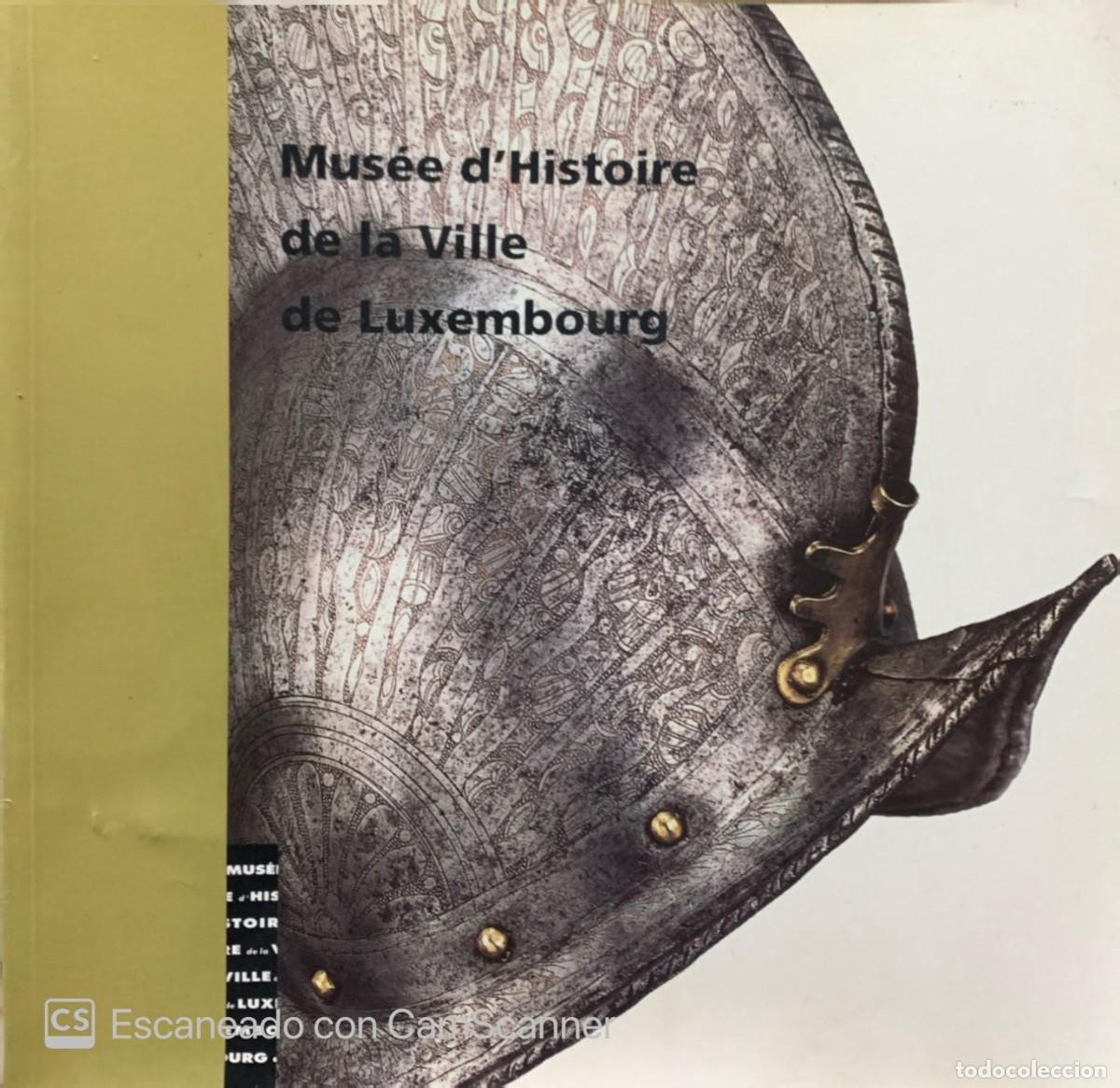 Libros: MUSEE DHISTORIE DE LA VILLE DE LUXEMBOURG - Foto 1