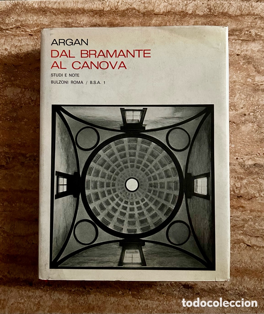 Libros: DAL BRAMANTE AL CANOVA-ARGAN-1970 - Foto 1