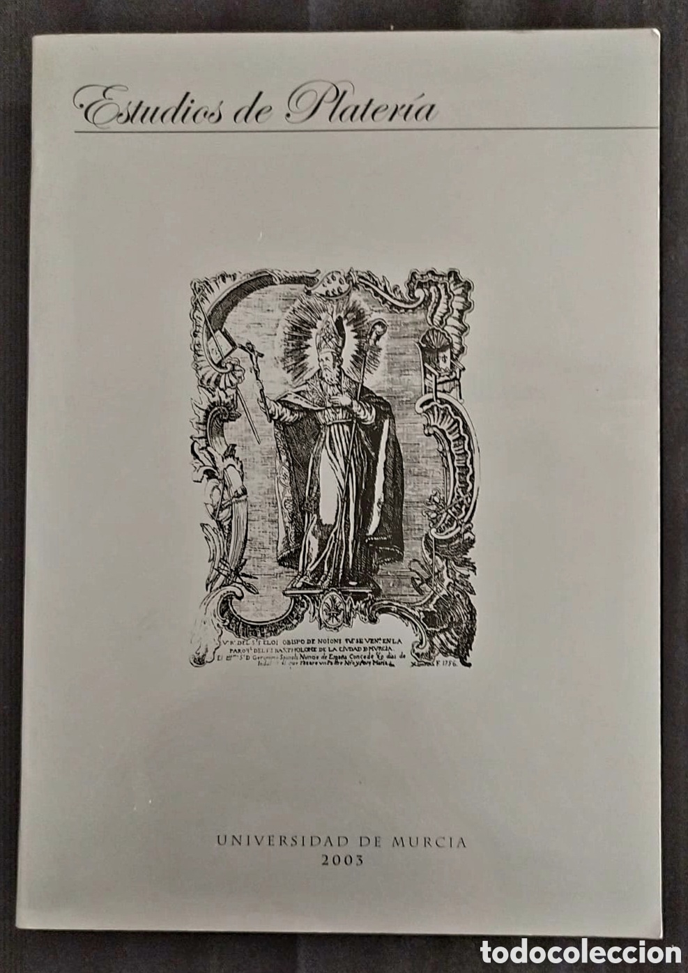 Libros: ESTUDIOS DE PLATERIA SAN ELOY. 2003 - Foto 1