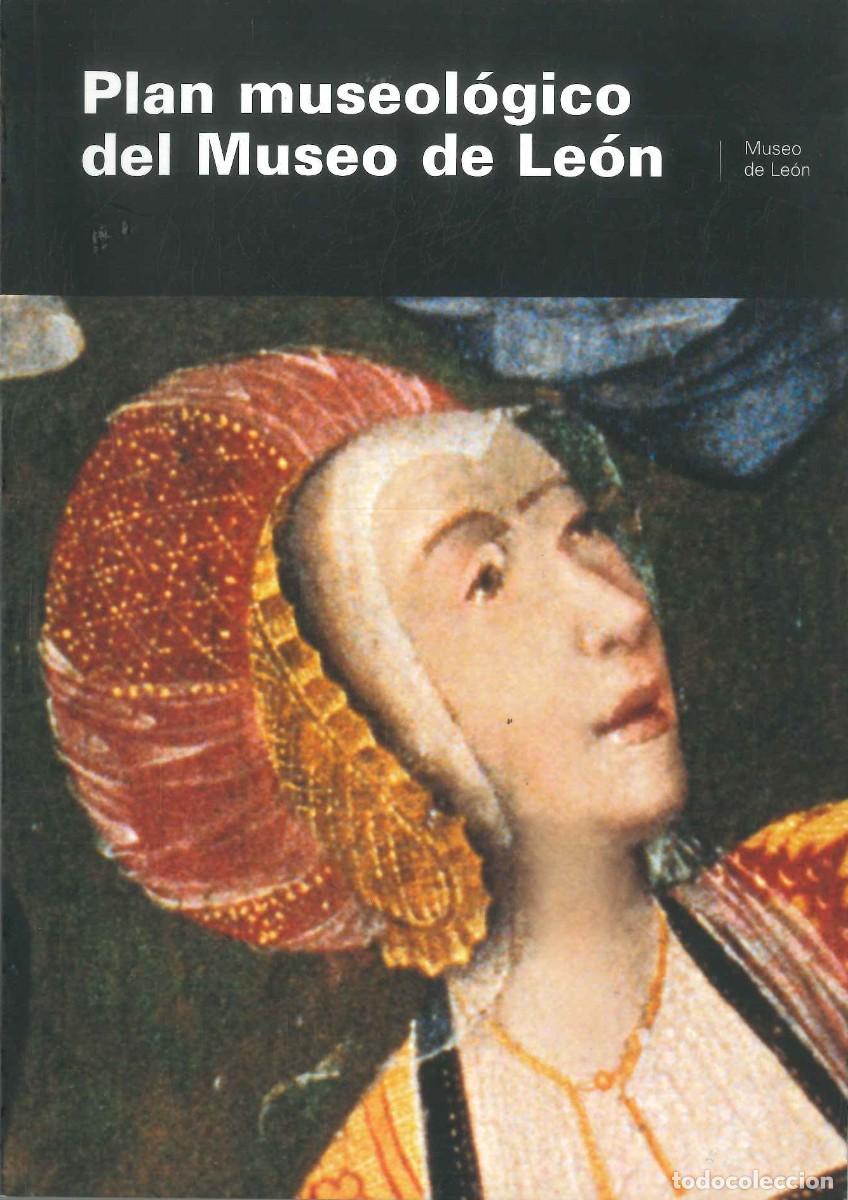 Libros: PLAN MUSEOL&Oacute;GICO DEL MUSEO DE LE&Oacute;N - Foto 1