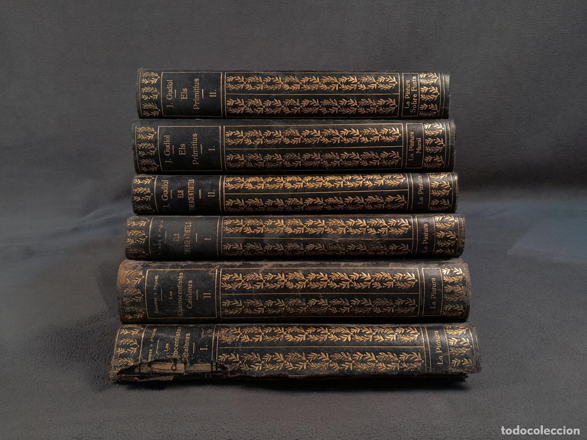 Libros: L-6849. LA PINTURA MIG-EVAL CATALANA (6 VOLS). SALVADOR SANPERE I MIQUEL Y J. GUDIOL. SIGLO XX