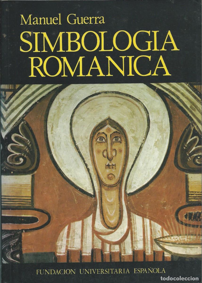 Libros: Simbologia Romanica Manuel Guerra Fundaci&oacute;n Universitaria Espa&ntilde;ola.