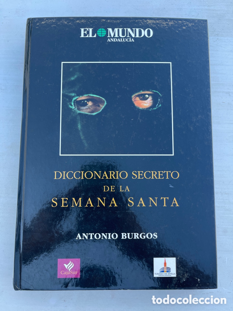 Libros: Diccionario Secreto Semana Santa Sevilla Antonio B