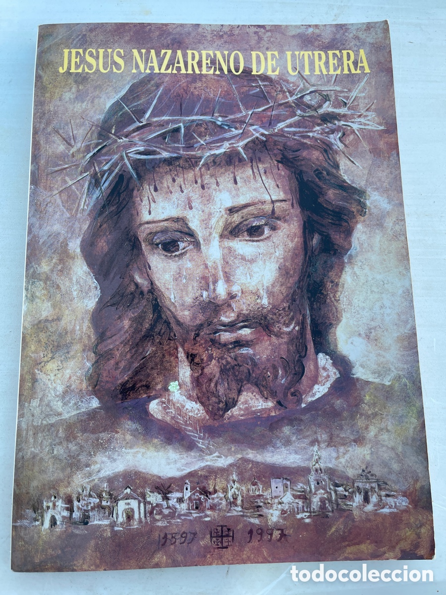 Libros: Jesus Nazareno de Utrera. 1597-1997