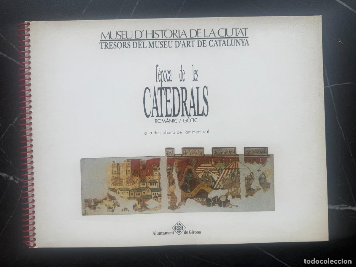 Libros: L&rsquo;&Egrave;POCA DE LES CATEDRALS. ROM&Agrave;NIC-G&Ograve;TIC. TRESORS DEL MUSEU D&rsquo;ART DE CATALUNYA