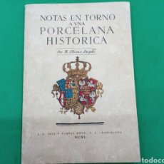 Libros: NOTAS EN TORNO A UNA PORCELANA HISTORICA , M.OLIVAR DAYDÍ . FELICITACIÓN DE NAVIDAD 1951. Lote 148224726