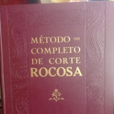 Libros: ANTIGUO LIBRO METODO COMPLETO DE CORTE ROCOSA. Lote 317162268