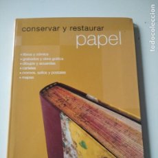 Libros: CONSERVAR Y RESTAURAR PAPEL (LIBROS Y COMICS) / PARRAMON 2005. Lote 339439853