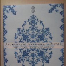Libros: ALCORA. CATÁLOGO DE CERÁMICA. SIGLOS XVIII Y XIX