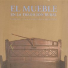 Libros: EL MUEBLE EN LA TRADICIÓN RURAL.