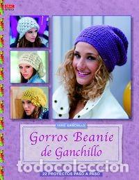 Libros: GORROS BEANIE DE GANCHILLO - 22 PROYECTOS PASO A PASO - Foto 1