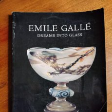 Libros: EMILE GALLÉ: DREAMS INTO GLASS DE WILLIAM WARMUS