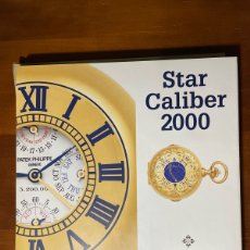 Libros: STAR CALIBER 2000 PATEK PHILIPPE GENEVE EDITIONS SCRIPTAR S.A