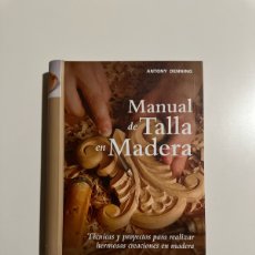 Libros: MANUAL DE TALLA EN MADERA / ANTONY DENNING / ACANTO / TAPA DURA