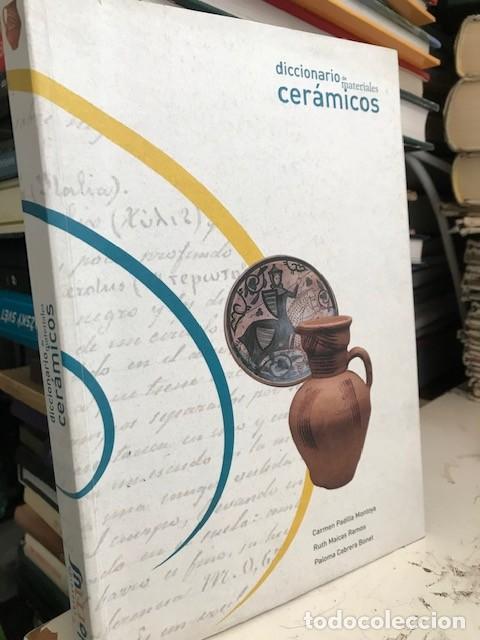 Libros: DICCIONARIO DE MATERIALES CERAMICOS - Carmen Padilla - Ruth Maicas - Paloma Cabrera