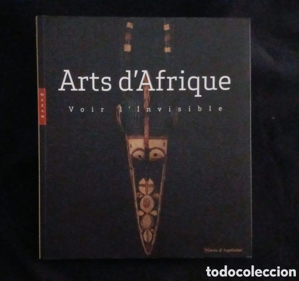 Libros: Arts d'Afrique, voir l'invisible (Fran&ccedil;ais)