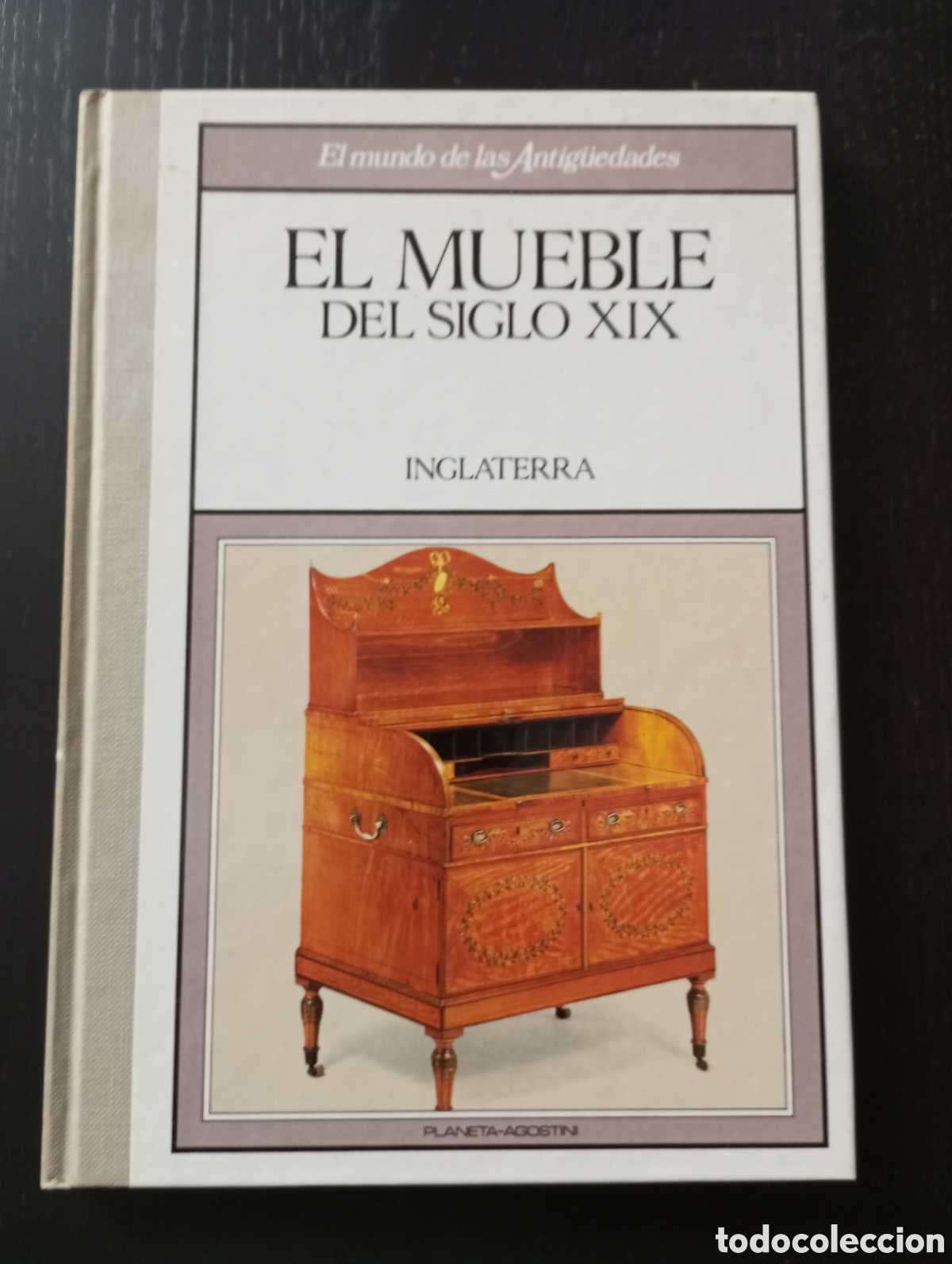 Libros: El mundo de las antiguedades. El mueble del siglo XIX. Inglaterra