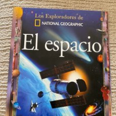 Libros: EL ESPACIO . LOS EXPLORADORES DE NATIONAL GEOGRAPHIC
