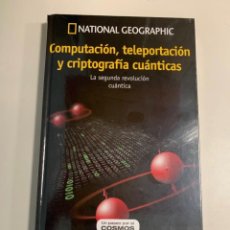 Libros: COMPUTACIÓN, TELEPORTACIÓN Y CRIPTOGRAFÍA CUÁNTICAS PASEO POR EL COSMOS NATIONAL. Lote 359665540