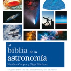 Libros: BIBLIA DE LA ASTRONOMIA,LA - COUPER, HEATHER; HENBEST, NIGEL