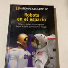 Libros: NUEVO ROBOTS EN EL ESPACIO COLECCIÓN PASEO POR EL COSMOS NATIONAL GEOGRAPHIC. Lote 393167999