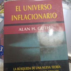 Libros: BARIBOOK 123 ADMITO OFERTAS RAZONABLES EL UNIVERSO INFLACIONARIO ALAN H. GUTH DEBATE COSMOS. Lote 398150119