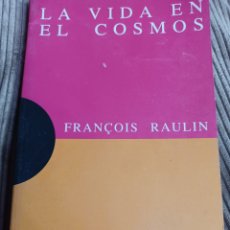 Libros: BARIBOOK 137 LA VIDA EN EL COSMOS FRANCOIS RAULÍN DEBATE DOMINÓS