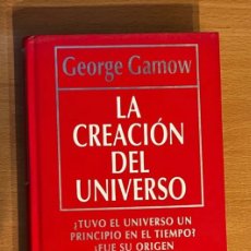 Libros: GEORGE GAMOW LA CREACIÓN DEL UNIVERSO