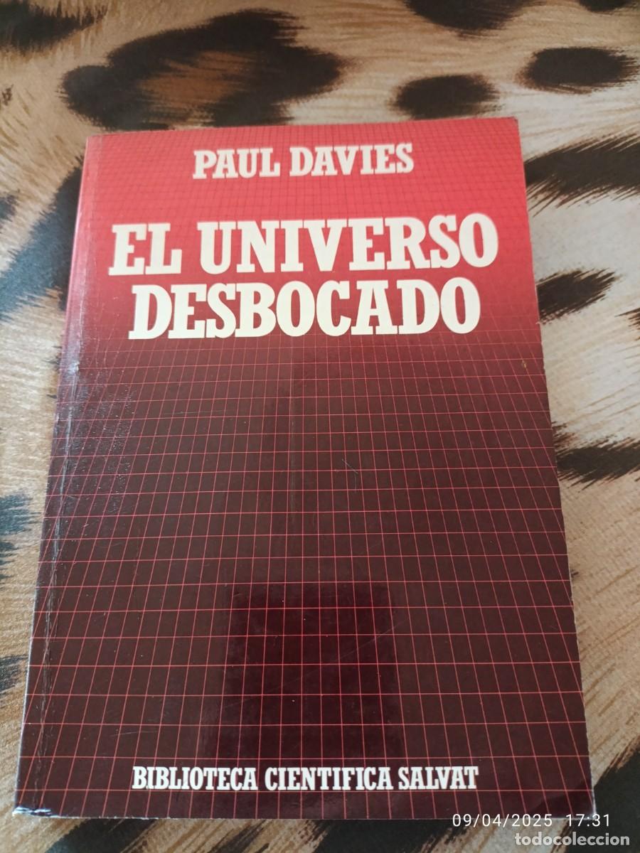 Libros: El universo desbocado. Paul Davies - Foto 1