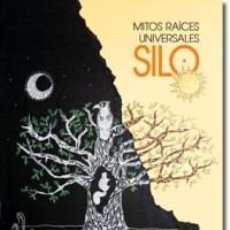 Libros: AUTOAYUDA. MITOS RAICES UNIVERSALES - SILO (MARIO LUÍS RODRÍGUEZ COBOS). Lote 51645708