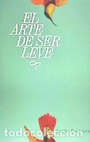 Livros: El arte de ser leve - Ferreira, Leila