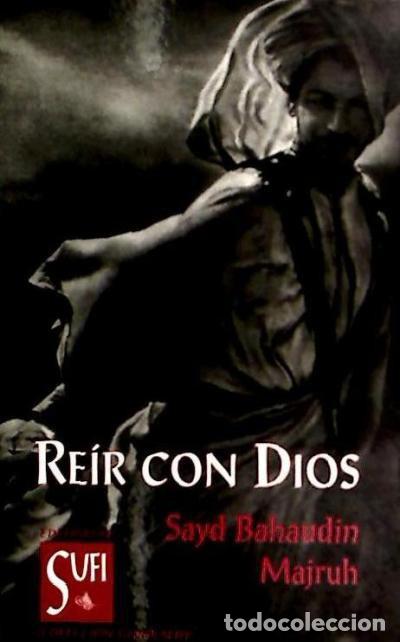 Libros: Reir con dios - Majruh, Sayd Bahaudin - Foto 1