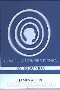 Libros: Como un hombre piensa - James Allen - Foto 1