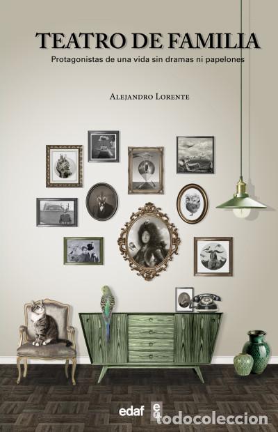 Libros: Teatro de familia - Lorente, Alejandro - Foto 2
