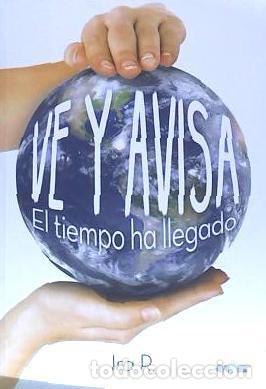 Livres: VE Y AVISA. EL TIEMPO HA LLEGADO. - IRASEMA RANGEL